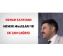 Osman Kaya'dan Memur Maaşları ve Ek Zam Çağrısı