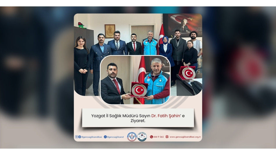 Genç Sağlık Sendikası’ndan Yozgat’a Ziyaret