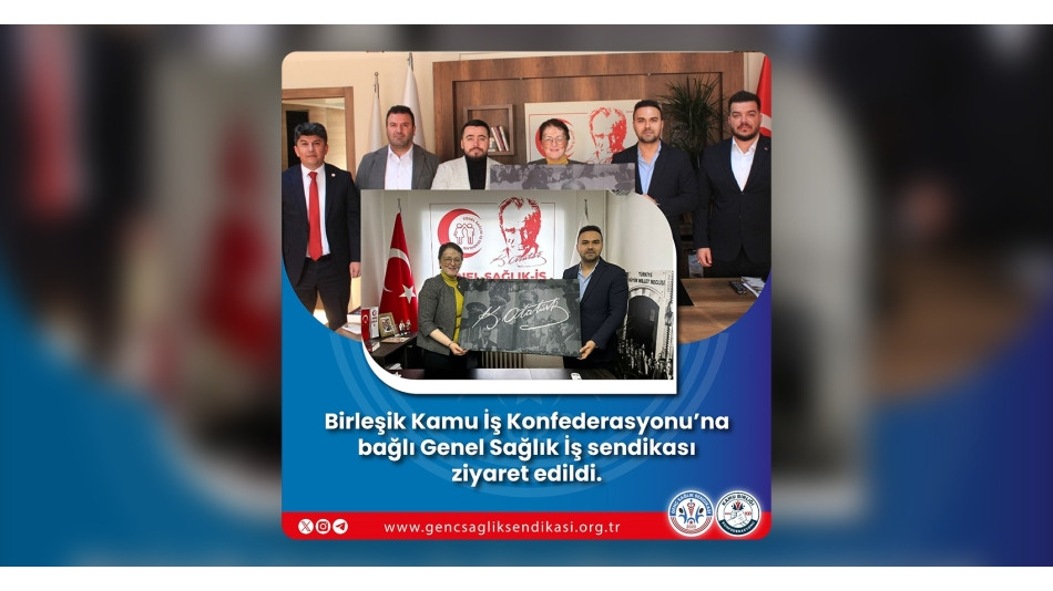 Genel Sağlık İş Sendikası’na Ziyaret