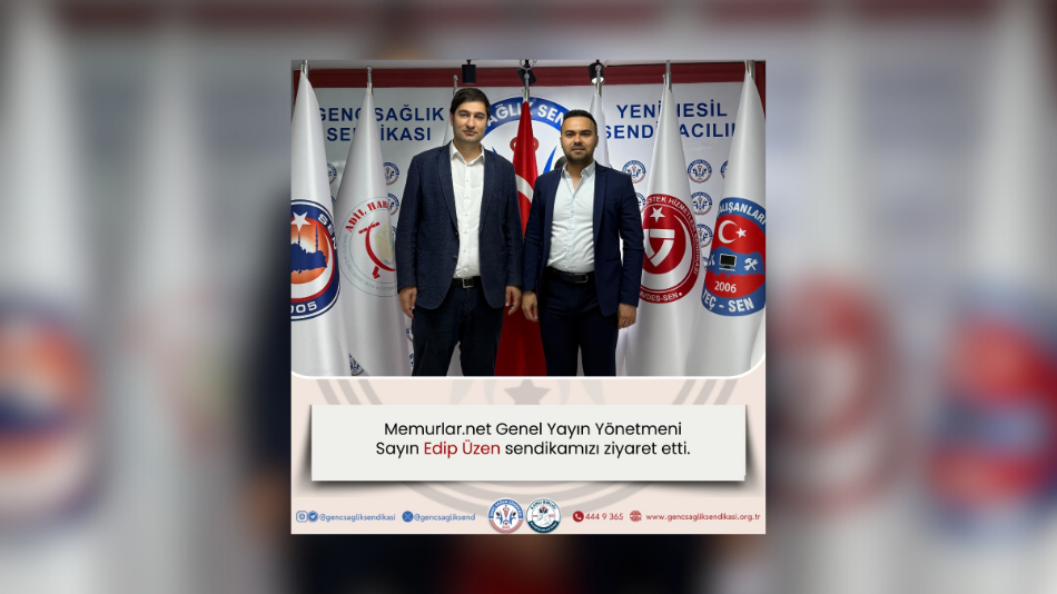 MEMURLAR.NET GENEL YAYIN YÖNETMENİ SAYIN EDİP ÜZEN KONFEDERASYONUMUZU ZİYARET ETTİ