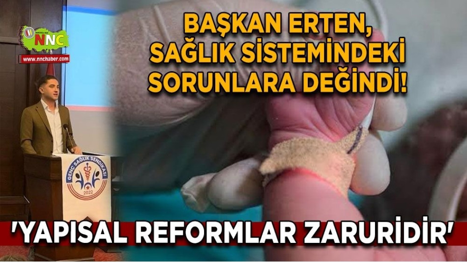 Burdur'da Genç Sağlık Sendikası İl Başkanı Furkan Erten, sağlık sektöründeki derin sorunları ve "Yenidoğan Çetesi" skandalını gündeme getirdi.