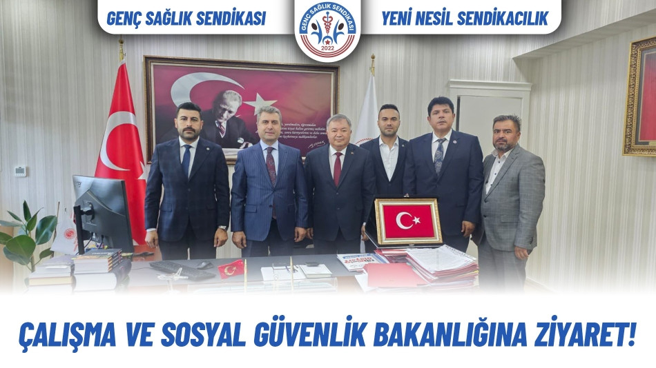 Çalışma ve Sosyal Güvenlik Bakanlığı Çalışma Genel Müdürü Sayın Dr. Mehmet BAŞ'a Ziyaret!