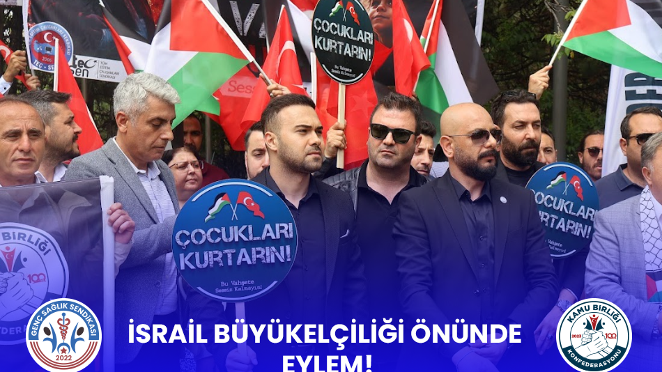 Genç Sağlık Sendikasından İsrail Büyükelçiliği Önünde Büyük Eylem
